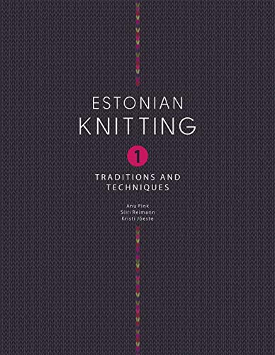 Estonian knitting 1.Traditions and techniques. english